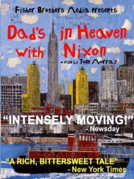 Dads in Heaven with Nixon